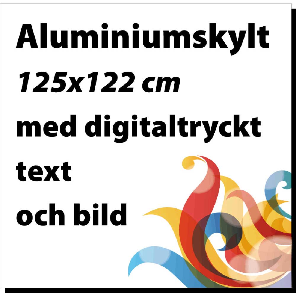 Digitalprintad skylt alu 125x122 cm